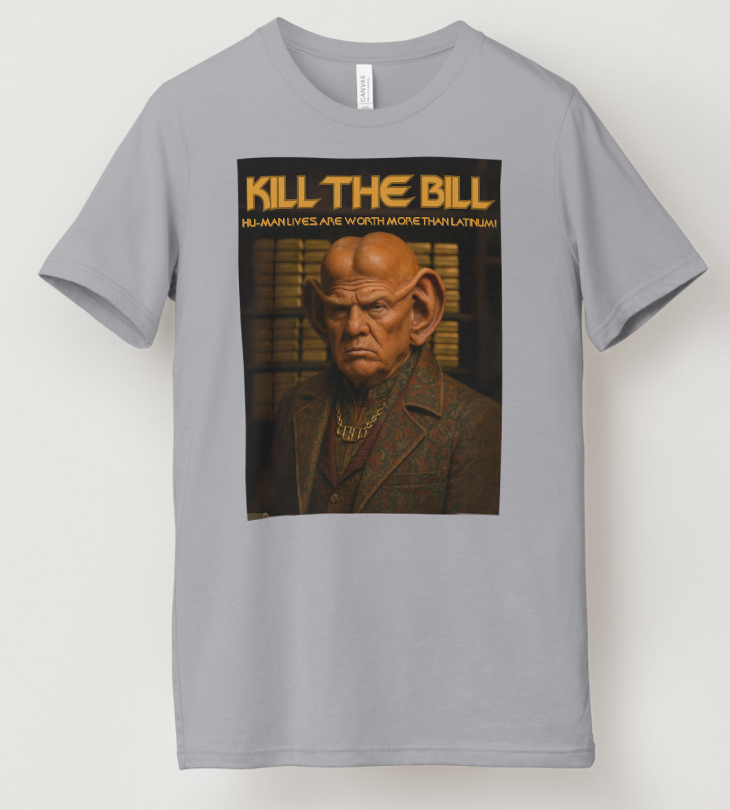 Kill The Bill T Shirt