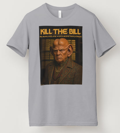 Kill The Bill T Shirt