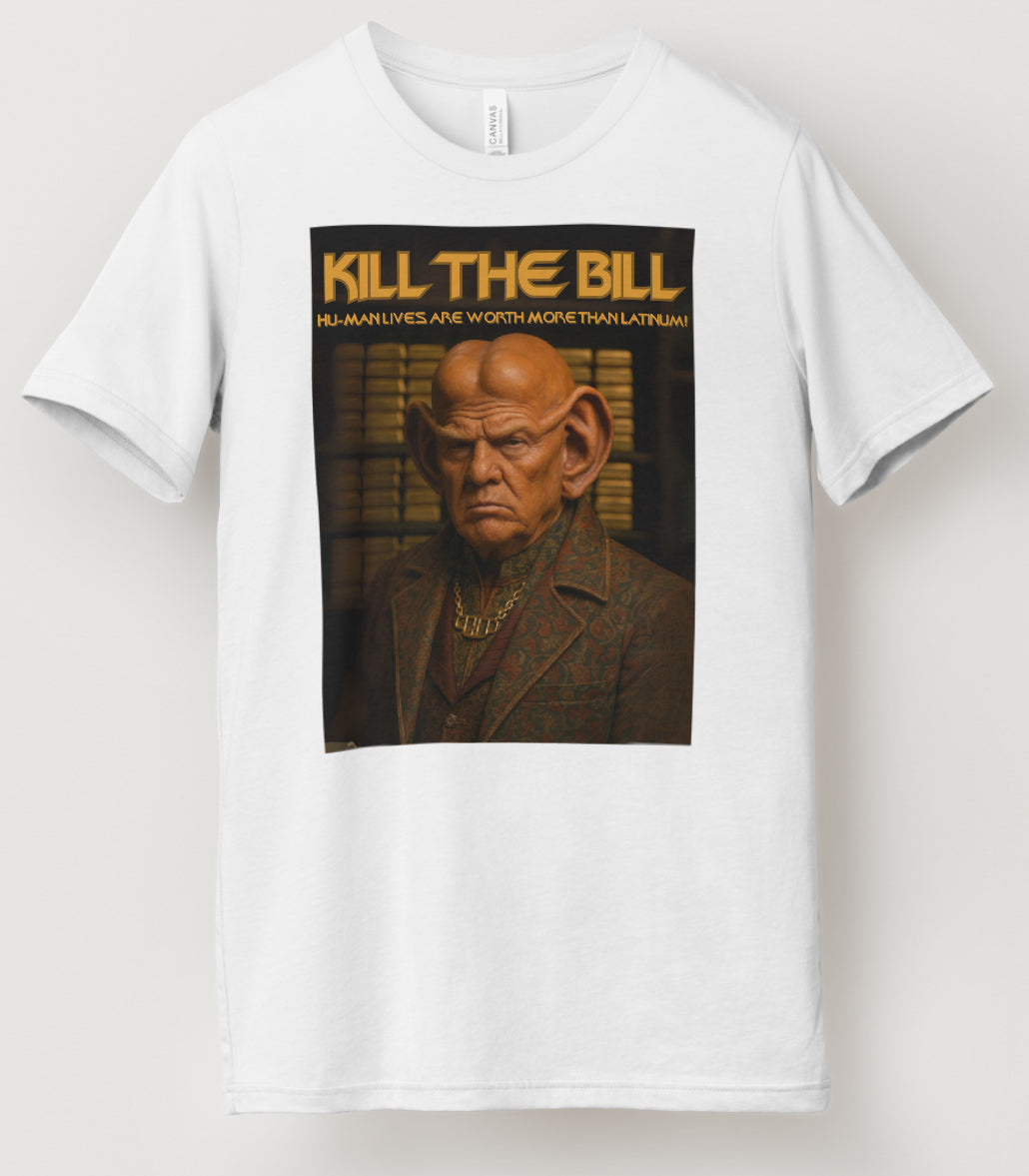 Kill The Bill T Shirt